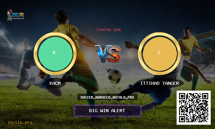KACM vs Ittihad Tanger Stats, Odds & Winning Tips