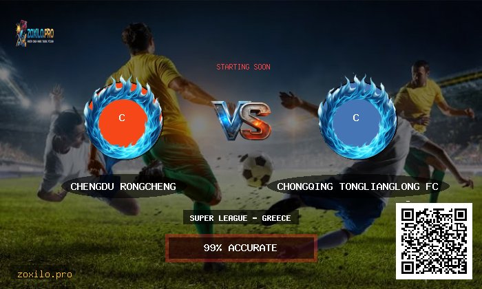 Chengdu Rongcheng vs Chongqing Tonglianglong FC – Expert Betting Tips & Odds