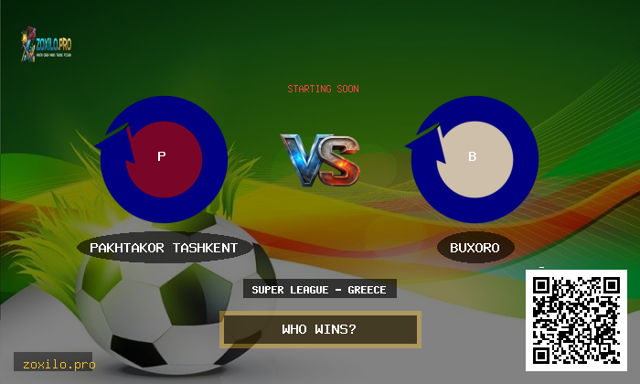 Pakhtakor Tashkent vs Buxoro – Expert Betting Tips & Odds