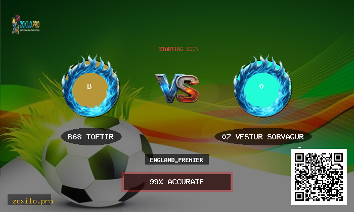 B68 Toftir vs 07 Vestur Sorvagur Stats, Odds & Winning Tips